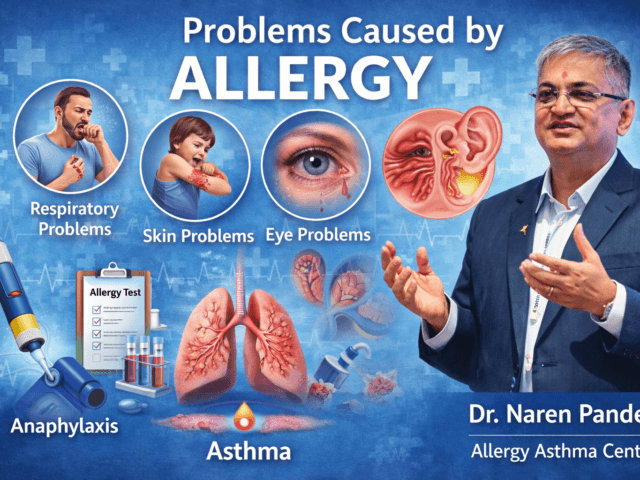 Problems Caused by Allergy | Complete Guide by Dr. Naren Pandey