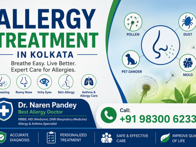 Allergy Treatment in Kolkata: A Complete Guide by Dr. Naren Pandey