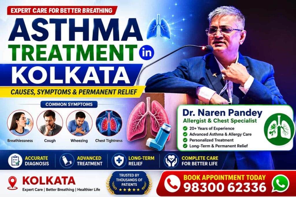 Asthma treatment in Kolkata - causes, symptoms and permanent relief by Dr. Naren Pandey, allergist and chest specialist with 20+ years experience