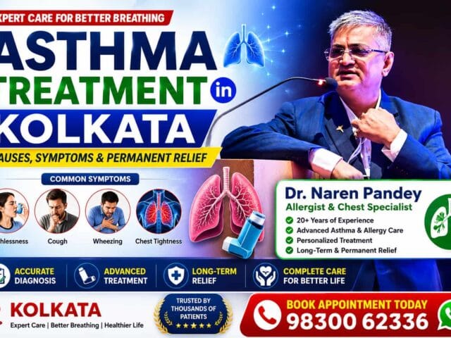 Asthma Treatment in Kolkata: Causes, Symptoms & Permanent Relief | Dr. Naren Pandey