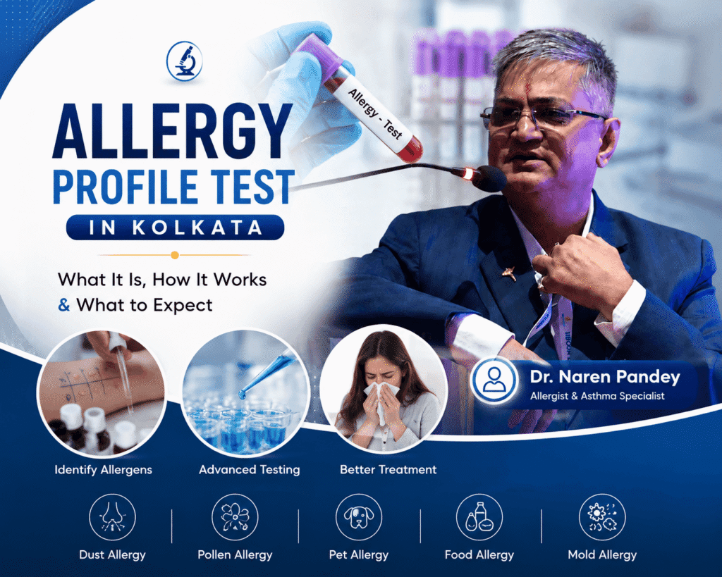 Allergy profile test in Kolkata comprehensive blood test guide by Dr. Naren Pandey at Allergy Asthma Centre.