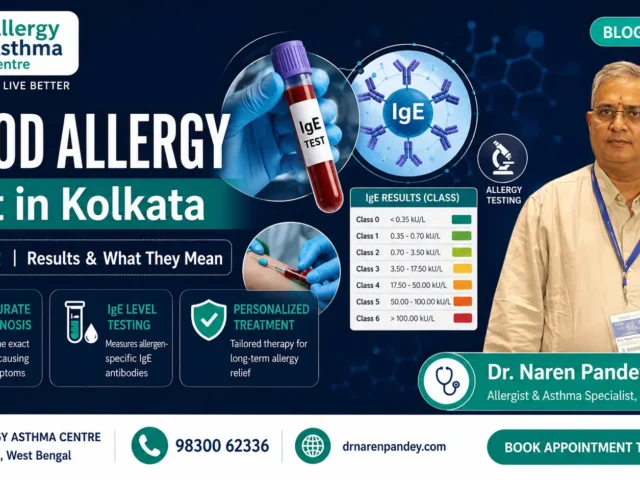 Blood Allergy Test in Kolkata: IgE Test, Results & What They Mean | Dr. Naren Pandey